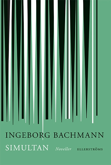 Simultan; Ingeborg Bachmann; 2018