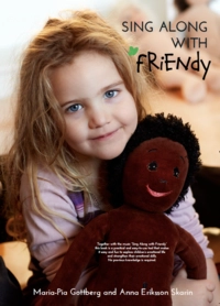 Sing along with Friendy; Maria-Pia Gottberg, Anna Eriksson Skarin; 2018