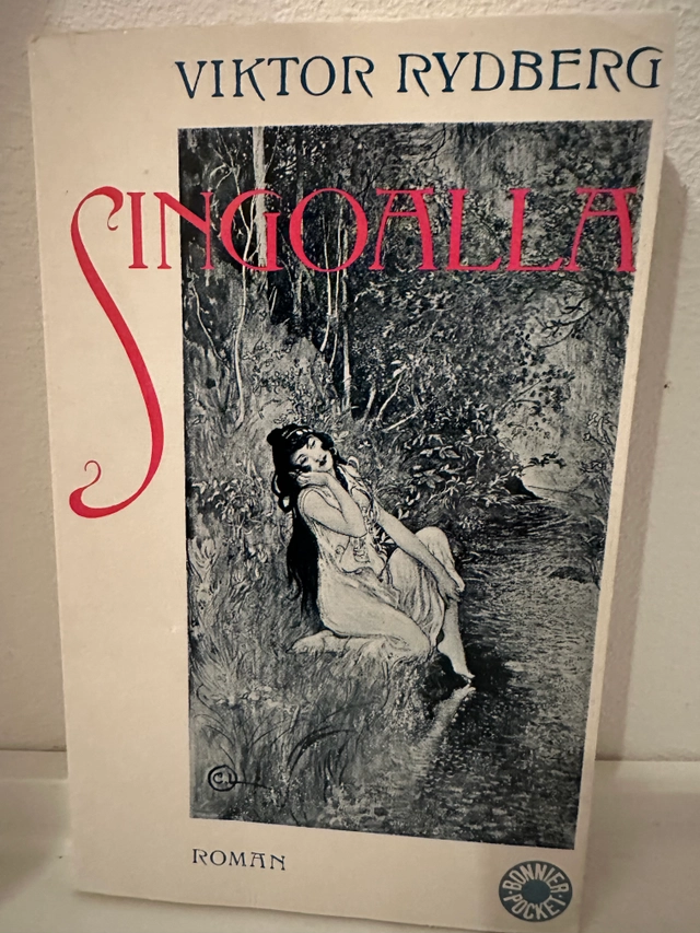 Singoalla : romantisk sagodikt; Viktor Rydberg; 1987