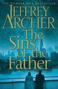 Sins of the Father; Jeffrey Archer; 2012