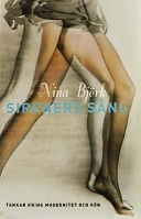Sireners sång : tankar kring modernitet och kön; Nina Björk; 1999