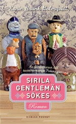 Sirila gentlemän sökes; Karin Brunk Holmqvist; 2009