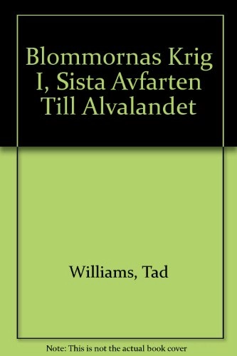 Sista avfarten till Älvalandet; Tad Williams; 2005