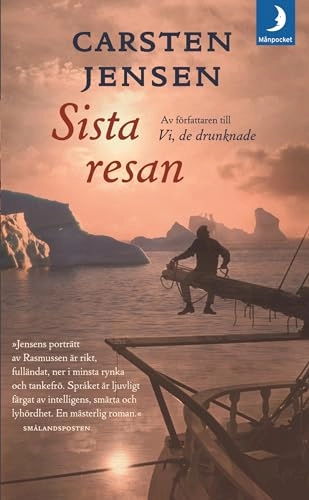 Sista resan; Carsten Jensen; 2010
