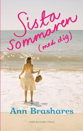 Sista sommaren (med dig); Ann Brashares; 2008