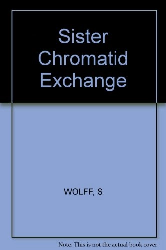 Sister chromatid exchange; Sheldon Wolff; 1982