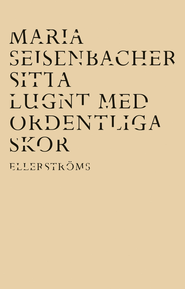 Sitta lugnt med ordentliga skor; Maria Seisenbacher; 2019