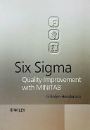 Six Sigma: Quality Improvement with MINITAB; George R. Henderson; 2006