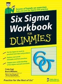 Six Sigma Workbook For Dummies; Craig Gygi, Bruce Williams, Terry Gustafson; 2006