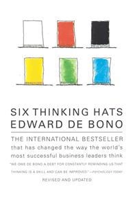 Six thinking hats; Edward De Bono; 1999