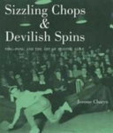 Sizzling Chops & Devilish Spins: Ping-pong and the Art of Staying Alive; Jerome Charyn