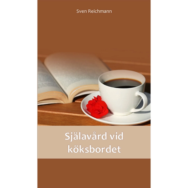 Själavård vid köksbordet; Sven Reichmann; 2020