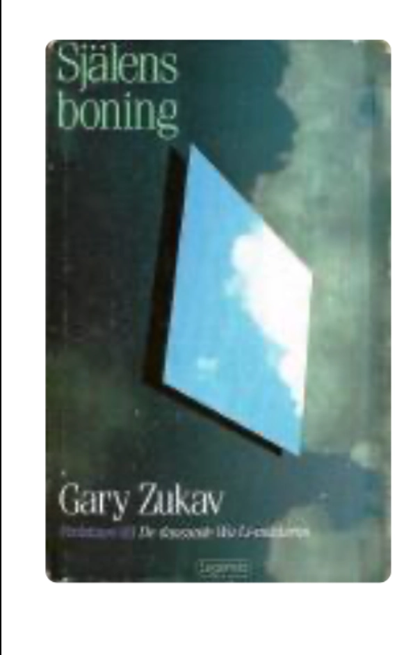 Själens boning; Gary Zukav; 1990