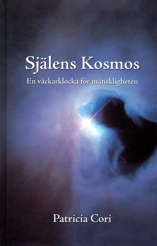Själens kosmos : en väckarklocka för mänskligheten (DSU, del 1); Patricia Cori; 2002