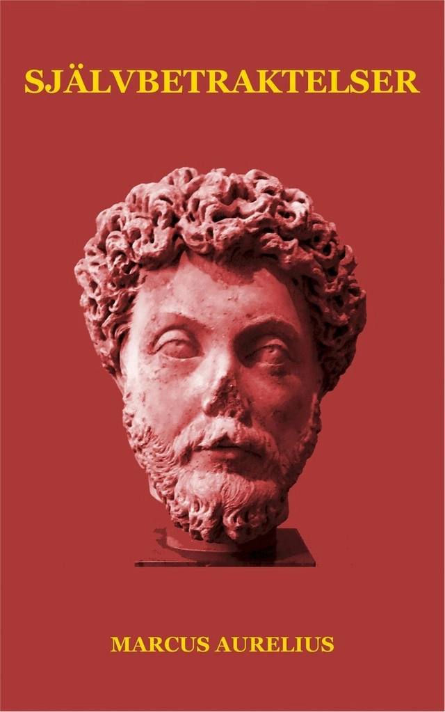 Självbetraktelser; Marcus Aurelius, Ellen Wester, Tomas Öberg; 2017