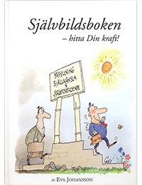Självbildsboken - hitta Din kraft! (inkl cd); Eva Johansson; 2006