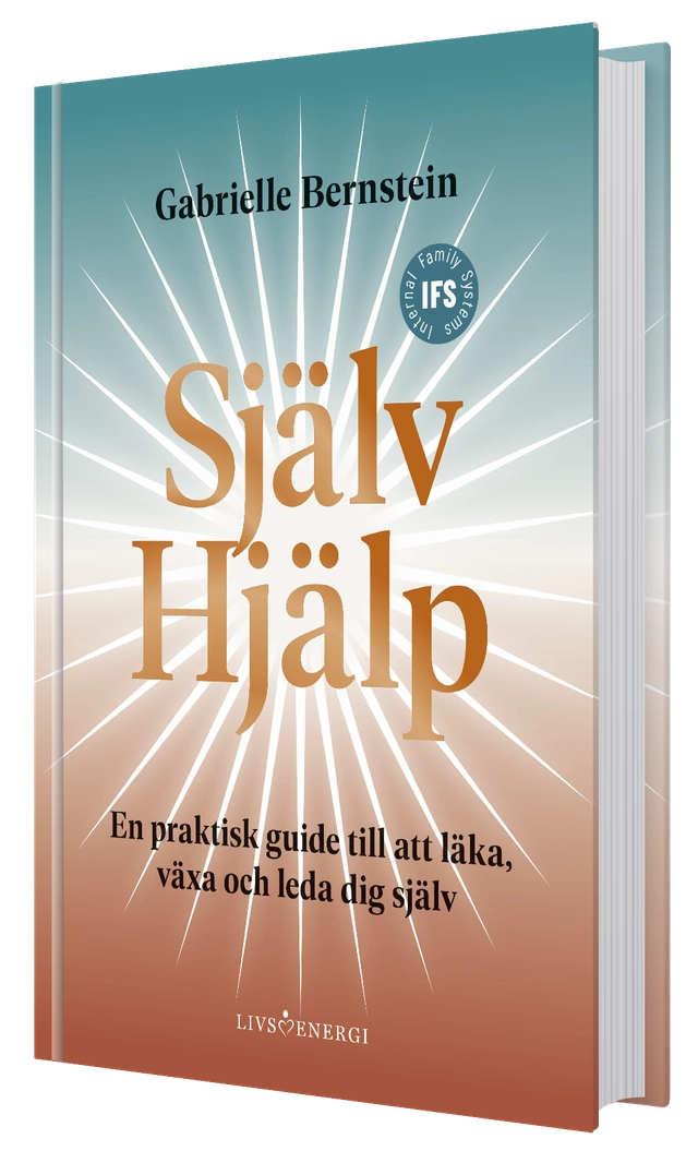 Självhjälp : en praktisk guide till att läka, växa och leda sig själv; Gabrielle Bernstein; 2025