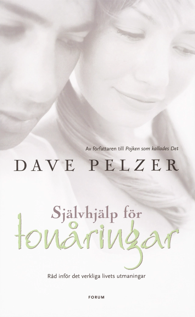 Självhjälp för tonåringar; Dave Pelzer; 2006