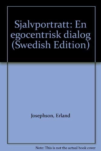 Självporträtt : en egocentrisk dialog; Erland Josephson; 1993