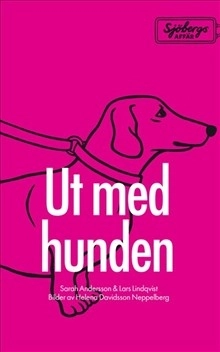 Sjöbergs affär. Del 1, Ut med hunden; Sarah Andersson, Lars Lindqvist; 2014