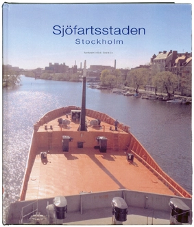Sjöfartsstaden Stockholm; Ulf Sörenson, Samfundet S:t Erik, Samfundet Sankt Erik; 2006