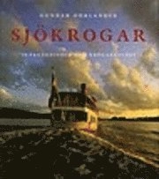 Sjökrogar : skärgårdsfolk och krögarrecept; Gunnar Ohrlander; 2005