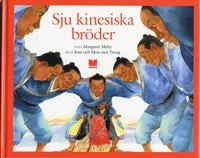 Sju kinesiska bröder; Margaret Mahy; 2006