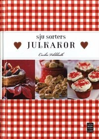 Sju sorters julkakor; Cecilia Vikbladh; 2010