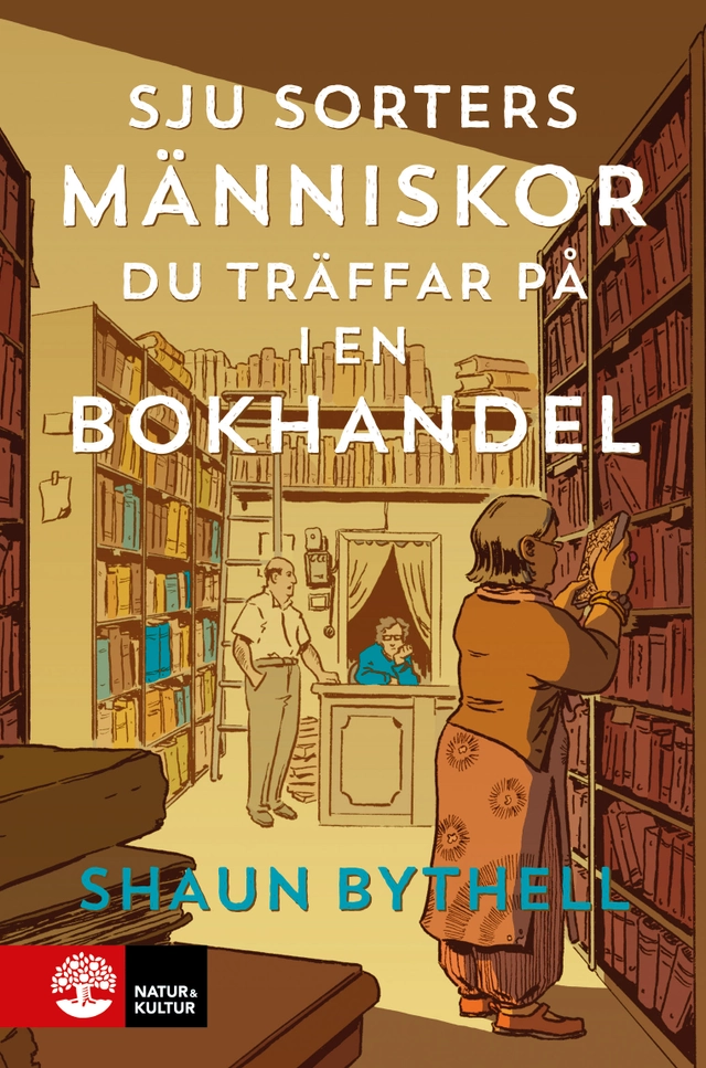 Sju sorters människor du träffar på i en bokhandel; Shaun Bythell; 2021