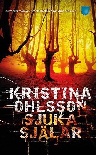 Sjuka själar; Kristina Ohlsson; 2016