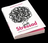 Sjukt Stressad; Anna Bennich Karlstedt; 2015