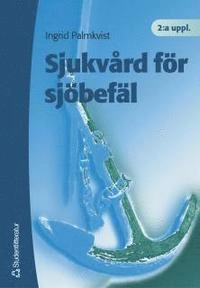 Sjukvård för sjöbefäl; Ingrid Palmkvist; 2004