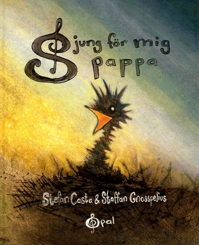 Sjung för mig pappa; Stefan Casta; 2011