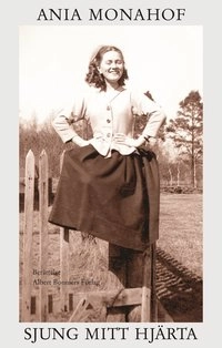 Sjung mitt hjärta; Ania Monahof; 2001