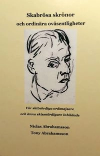 Skabrösa skrönor och ordinära oväsentligheter; Niclas Abrahamsson; 2020