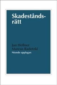 Skadeståndsrätt; Jan Hellner, Marcus Radetzki; 2014
