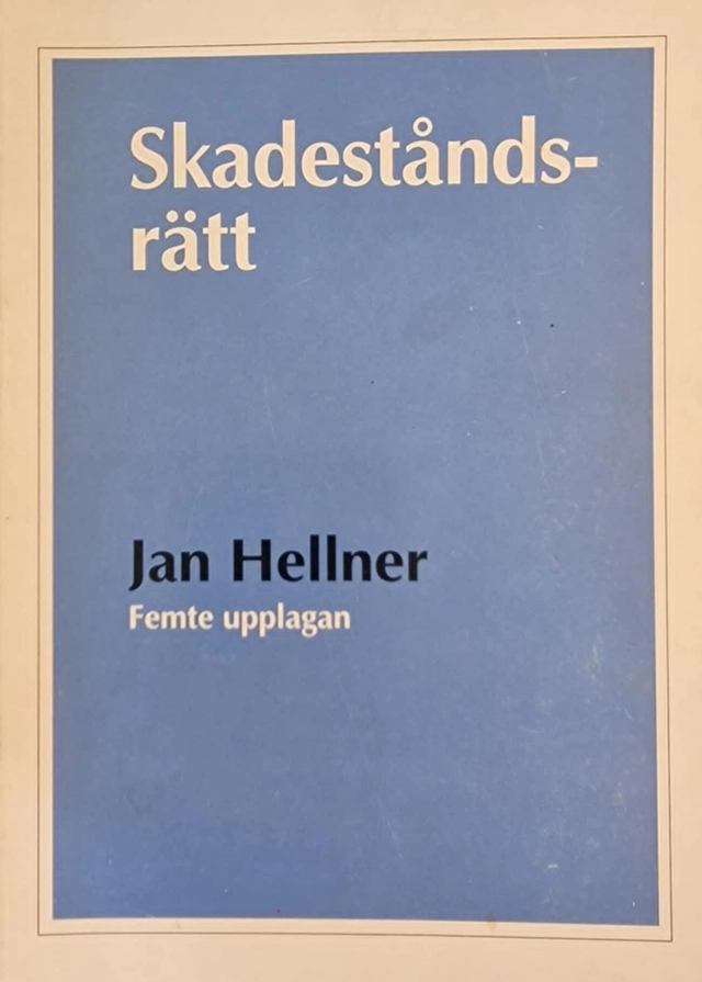 Skadeståndsrätt; Jan Hellner; 1995