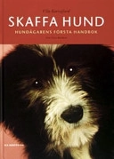 Skaffa hund; Ulla Barvefjord; 2003
