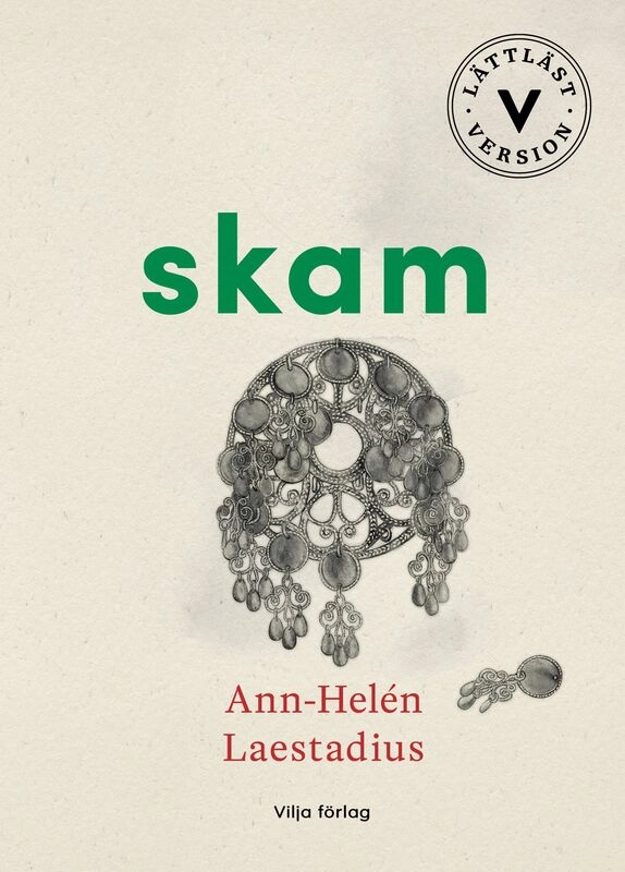 Skam (lättläst); Ann-Helén Laestadius; 2025