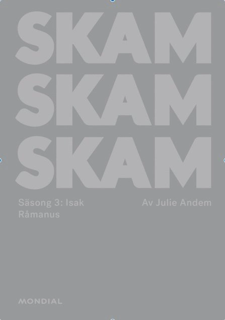 Skam. Säsong 3: Isak; Julie Andem; 2019