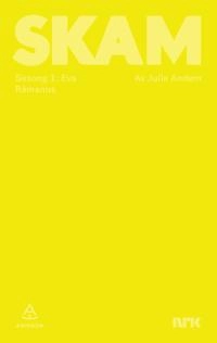 Skam: Sesong 1: Eva : Råmanus; Julie Andem; 2018