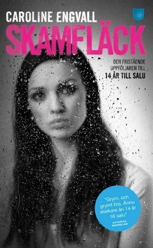 Skamfläck; Caroline Engvall; 2012
