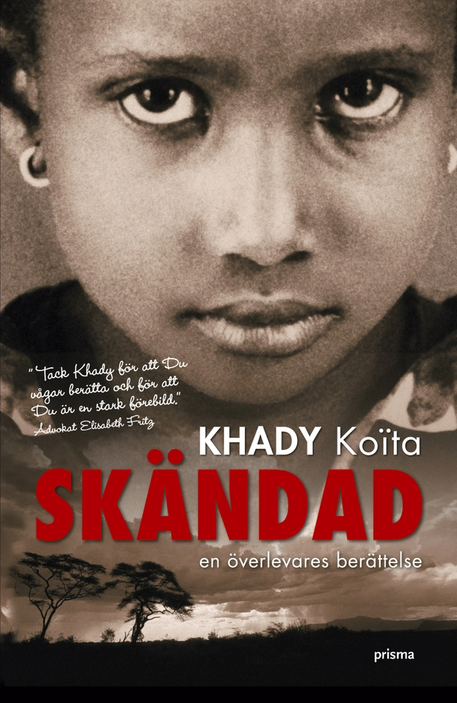 Skändad : En överlevares berättelse; Khady Koïta; 2007