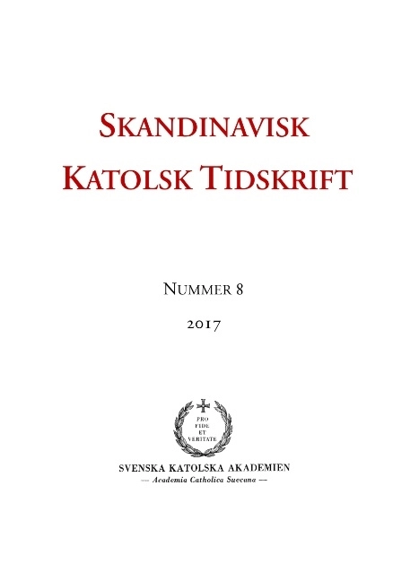 Skandinavisk Katolsk Tidskrift : Nummer 8, 2017; Erik Persson; 2017