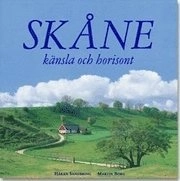Skåne - känsla och horisont; Håkan Sandbring; 2000