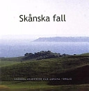 Skånska fall; Skånska Akademien,; 2001