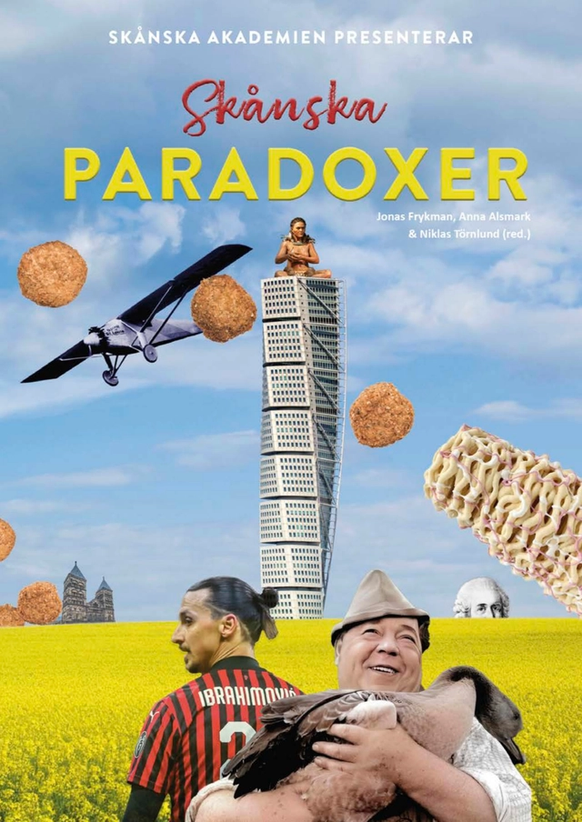 Skånska paradoxer; Jonas Frykman; 2024