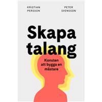 Skapa talang; Kristian Persson, Peter Svensson; 2016