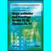Skapa webbsidor med FrontPage 98 för Win 95/NT; A-M Nordström Åkesson; 1999