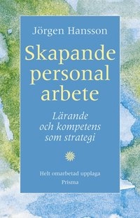 Skapande personalarbete; Jörgen Hansson; 1997